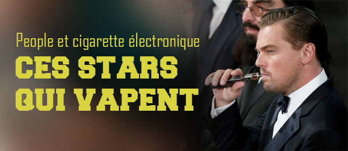 People et cigarette électronique : ces stars qui vapent People et cigarette électronique : ces stars qui vapent