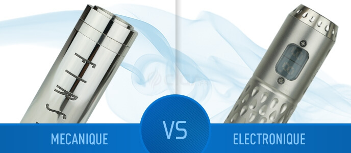 Quel mod choisir : mécanique ou électronique ? Quel mod choisir : mécanique ou électronique ?